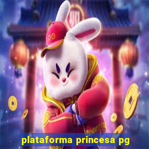 plataforma princesa pg